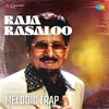 About Raja Rasaloo Melodic Trap Song