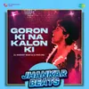 Goron Ki Na Kalon Ki - Jhankar Beats