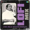 About Lakk Hille Majajan Jandi Da Lofi Mix Song