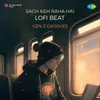 Sach Keh Raha Hai Lofi Beat