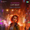 Ve Kamleya Lofi Beat