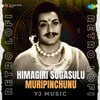 About Himagiri Sogasulu Muripinchunu - Retro Lofi Song