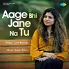 Aage Bhi Jane Na Tu