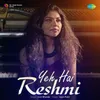 About Yeh Hai Reshmi Song