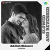 Adi Enti Okkasari - Slowed And Reverbed