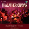 About Thalatherichavar - HipHop Mix Song