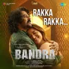 About Rakka Rakka (From "Bandra") Song