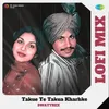 Takue Te Takua Kharhke Lofi Mix