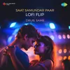 About Saat Samundar Paar Lofi Flip Song