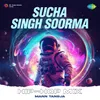 Sucha Singh Soorma Hip-Hop Mix