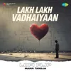 Lakh Lakh Vadhaiyaan Lofi Flip