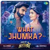 About What Jhumka - Remix Song