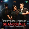 About Pattaasu Poove (From "Sila Nodigalil") Song
