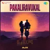 About Pakaliravukal - Lofi Song