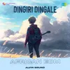 About Dingiri Dingale - African EDM Song