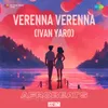 About Verenna Verenna (Ivan Yaro) - Afrobeats Song