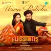 About Usura Pudichu (From "Glassmates") Song