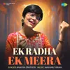 About Ek Radha Ek Meera Song