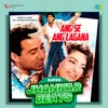 About Ang Se Ang Lagana - Super Jhankar Beats Song