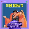 Tujhe Dekha To - Crystal Jhankar Beats