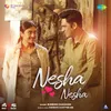 About Nesha Nesha (From "Ektu Sore Bosun") Song