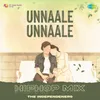 About Unnaale Unnaale - HipHop Mix Song