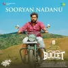 About Sooryan Nadanu (From "Bullet Diaries") Song