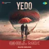 About Yedo - Chill Mix Song