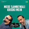 About Mere Samnewali Khidki Mein Song