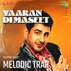 About Yaaran Di Maseet Melodic Trap Song