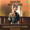 About Naan Oru Muttallunga - Harmonium Mix Song