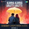 Kanna Kanna Urutti Urutti - Deep House Mix