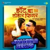 About Hot Ba Tohar Figure - Jhankar Beats Song