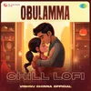 About Obulamma - Chill Lofi Song