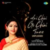 About Ami Chini Go Chini Tomare - Unplugged Song