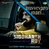 About Nuvvevaro Mari (From "Siddharth Roy") Song