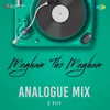 Megham Tho Megham - Analogue Mix