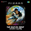 About Tum Mile Dil Khile - Melodic Trap Flip Song