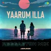 Yaarum Illa - Reggaeton Mix