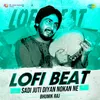 About Sadi Juti Diyan Nokan Ne Lofi Beat Song