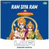 About Ram Siya Ram Lofi Song