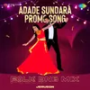 Adade Sundara Promo Song - Folk DnB Mix