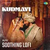Kudmayi - Soothing Lofi