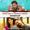 About Mawa Bro X Onnuku Renda - Mashup Song