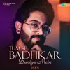 About Tum Se Badhkar Duniya Mein Song