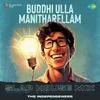 About Buddhi Ulla Manitharellam - Slap House Mix Song