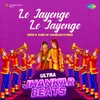 About Le Jayenge Le Jayenge - Ultra Jhankar Beats Song
