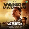 Vande Mataram (From "Operation Valentine") (Telugu)