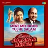 About Mere Mehboob Tujhe Salam - Super Jhankar Beats Song