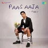 About Paas Aaja Song